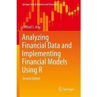 Analyzing Financial Data and Implementing Financial Models Using R (4, 2022) | Clifford S. Ang