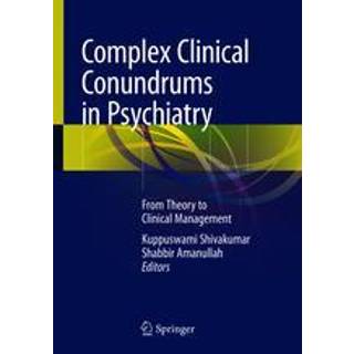 Complex Clinical Conundrums in Psychiatry