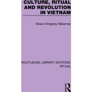 Culture, Ritual and Revolution in Vietnam