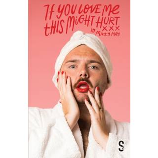 If You Love Me This Might Hurt