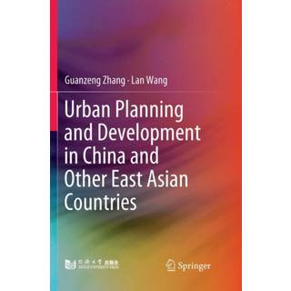 Urban Planning and Development in China and Other East Asian Countries