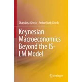 Keynesian Macroeconomics Beyond the IS-LM Model
