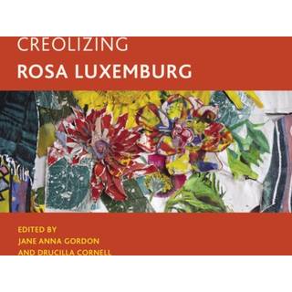 Creolizing Rosa Luxemburg