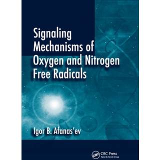 Signaling Mechanisms of Oxygen and Nitrogen Free Radicals
