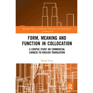 Form, Meaning and Function in Collocation