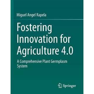 Fostering Innovation for Agriculture 4.0