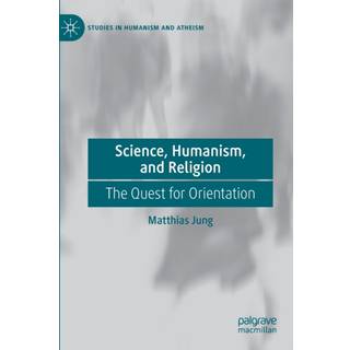 Science, Humanism, and Religion