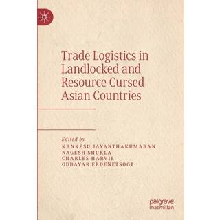 Trade Logistics in Landlocked and Resource Cursed Asian Countries