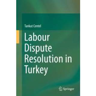 Labour Dispute Resolution in Turkey