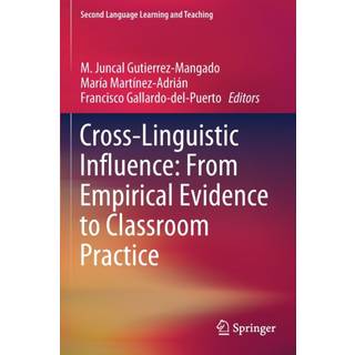 Cross-Linguistic Influence: From Empirical Evidence to Classroom Practice