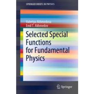 Selected Special Functions for Fundamental Physics