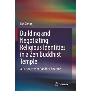 Building and Negotiating Religious Identities in a Zen Buddhist Temple