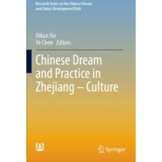 Chinese Dream and Practice in Zhejiang – Culture