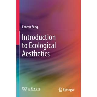 Introduction to Ecological Aesthetics