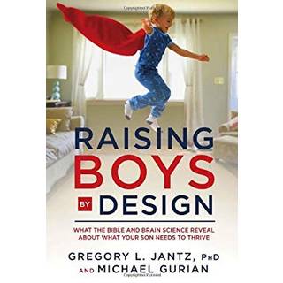 Raising Boys by Design