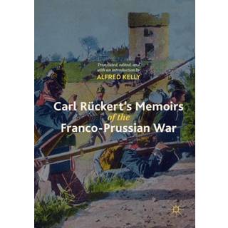 Carl Ruckert's Memoirs of the Franco-Prussian War