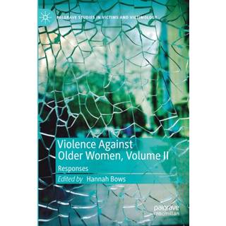 Violence Against Older Women, Volume II