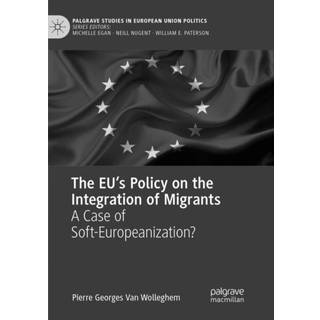 The EU’s Policy on the Integration of Migrants