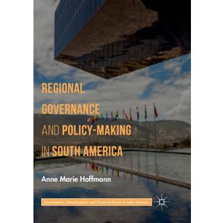 Regional Governance and Policy-Making in South America