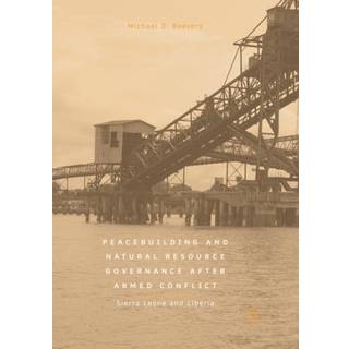 Peacebuilding and Natural Resource Governance After Armed Conflict