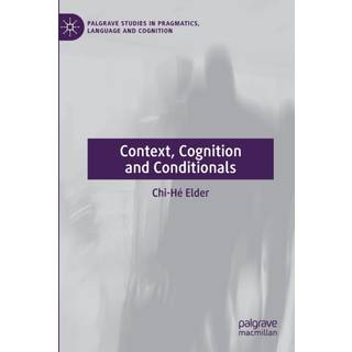 Context, Cognition and Conditionals