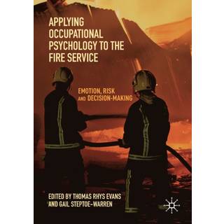 Applying Occupational Psychology to the Fire Service
