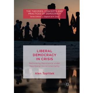 Liberal Democracy in Crisis