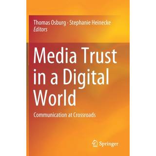 Media Trust in a Digital World