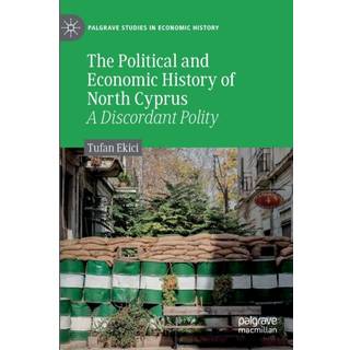 The Political and Economic History of North Cyprus