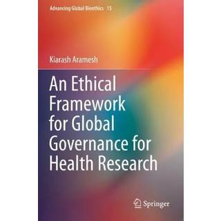 An Ethical Framework for Global Governance for Health Research