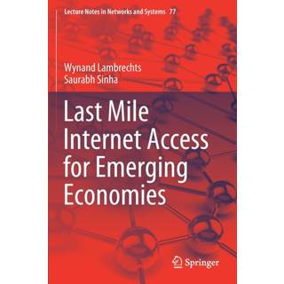 Last Mile Internet Access for Emerging Economies