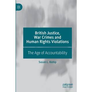 British Justice, War Crimes and Human Rights Violations