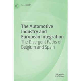 The Automotive Industry and European Integration