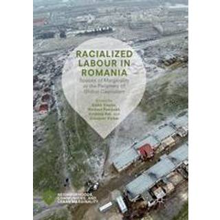 Racialized Labour in Romania