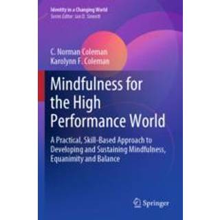 Mindfulness for the High Performance World