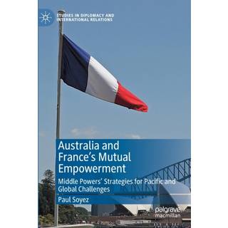 Australia and France’s Mutual Empowerment