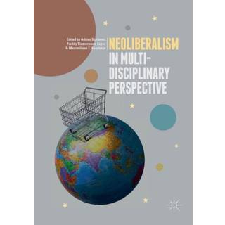 Neoliberalism in Multi-Disciplinary Perspective