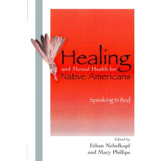Healing and Mental Health for Native Americans
