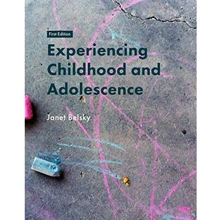 Experiencing Childhood and Adolescence