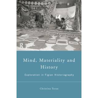 Mind, Materiality and History
