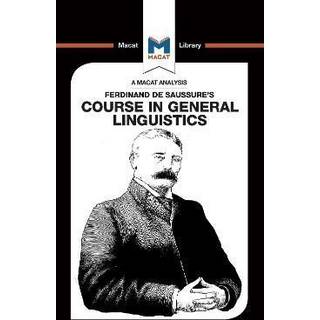 An Analysis of Ferdinand de Saussure's Course in General Linguistics
