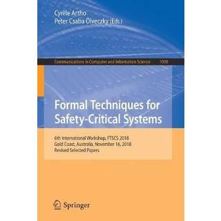 Formal Techniques for Safety-Critical Systems
