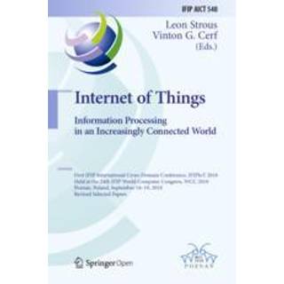 Internet of Things. Information Processing in an Increasingly Connected World