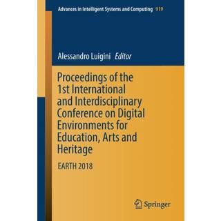 Proceedings of the 1st International and Interdisciplinary Conference on Digital Environments for Education, Arts and Heritage