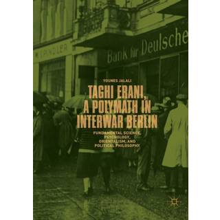 Taghi Erani, a Polymath in Interwar Berlin