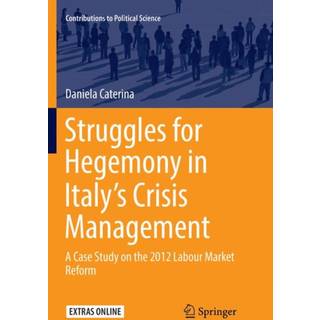 Struggles for Hegemony in Italy’s Crisis Management