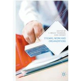 Stigmas, Work and Organizations