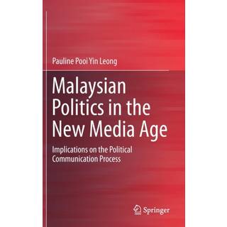 Malaysian Politics in the New Media Age