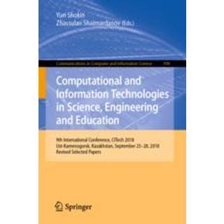 Computational and Information Technologies in Science, Engineering and Education