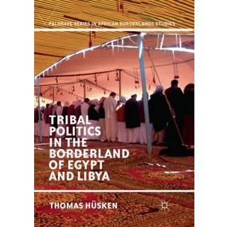 Tribal Politics in the Borderland of Egypt and Libya